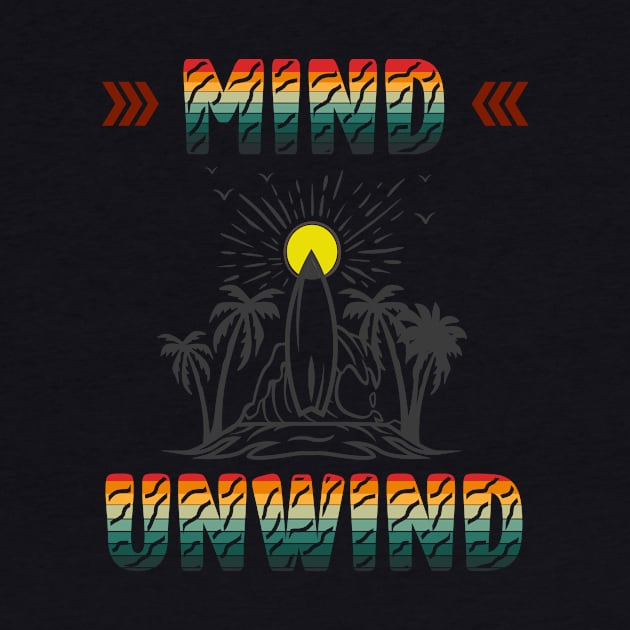 Mind Unwind Relaxing Beach & Surfing Design by Bright Tees